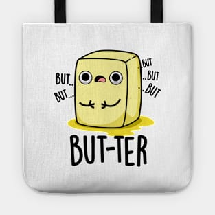 But-ter Funny Butter Pun Tote