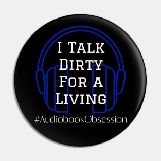 I talk dirty for a living Pin