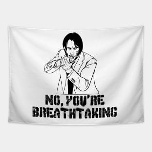 John Wick You're breathtaking Tapestry