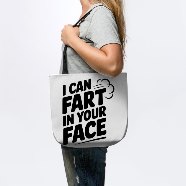 I Can Fart In Your Face by Frank Ring