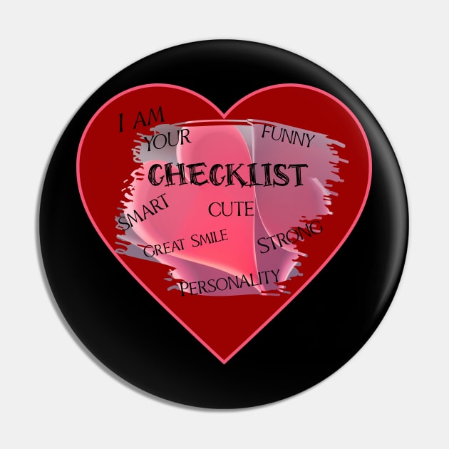 I Am Your Heart's Checklist Pin by 5 Points Designs