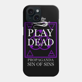 Play Dead - Propaganda. Phone Case