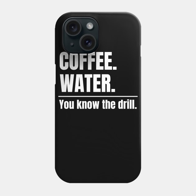 Coffee. Water. You know the drill. Alternate Fasting Phone Case by MalibuSun