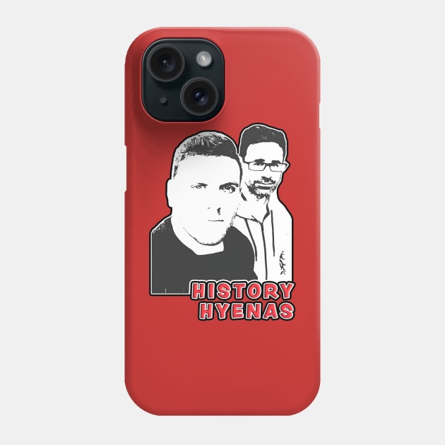 History Hyenas Podcast Phone Case by History Hyenas