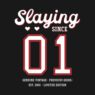 19th Birthday Gift Slaying Since 2001 T-Shirt