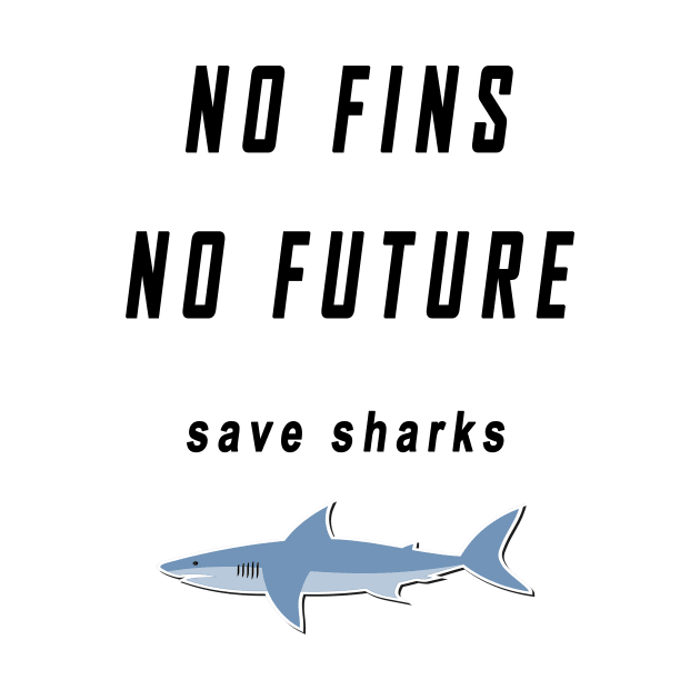 no fins no future save sharks by flooky