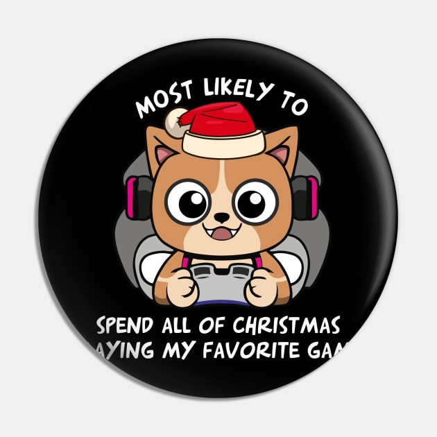 Most likely to spend all the Christmas playing my favorite game Pin by QuantArt