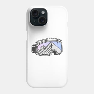 Sunset Mountain Ski Goggles | No Friends On A Powder Day Phone Case