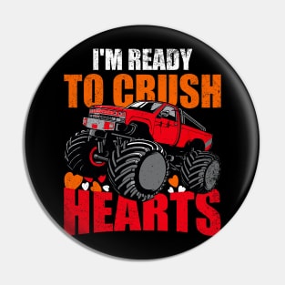 I_m Ready To Crush Hearts Monster Truck Boys Valentines Day Pin