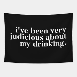 I've been very judicious about my drinking - Kate Maloney Vanderpump Rules Quote Tapestry