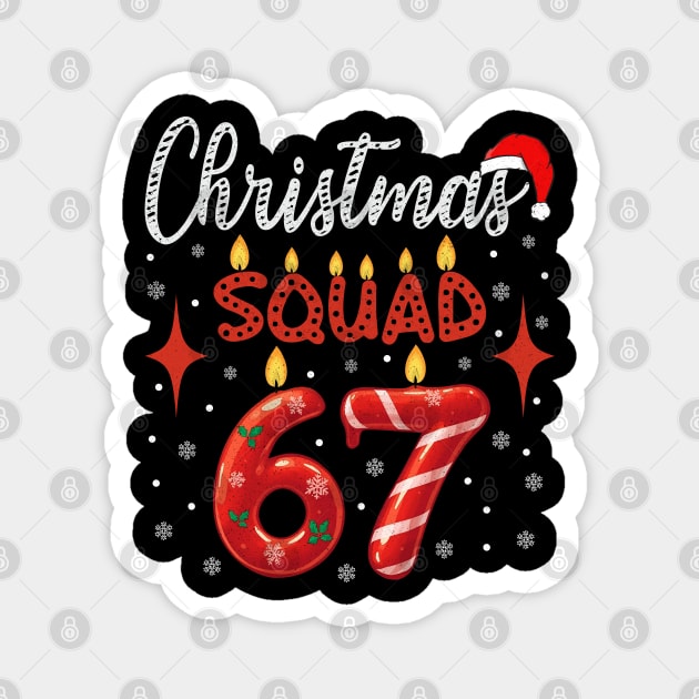 Funny 67 Meme Christmas Squad Humor Retro Holiday Magnet by shirtlux