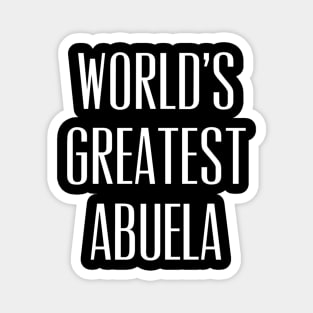 World's Greatest Abuela Magnet