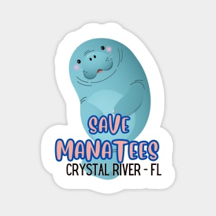 Save Manatees - Crystal River - FL Magnet