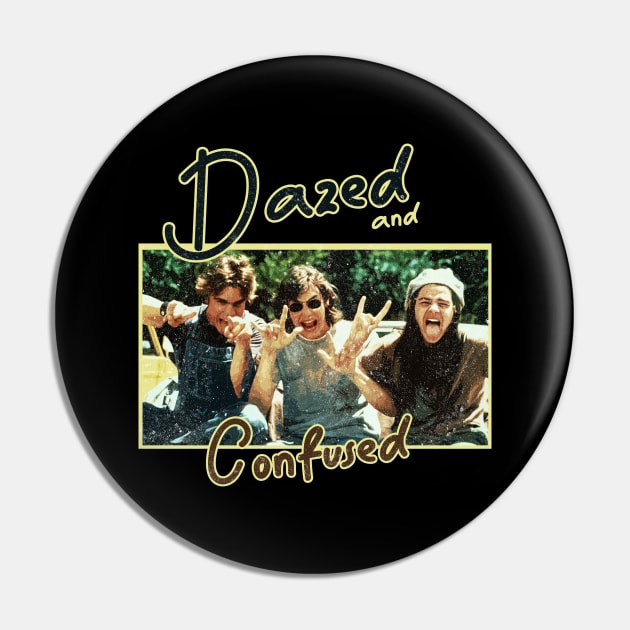 Dazed And Confused squad classic retro Pin by olivia parizeau