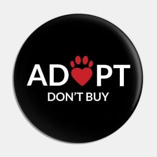 Adopt don't buy, animal adoption awareness Pin