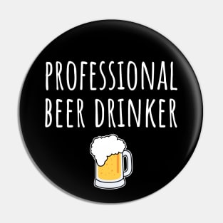 Professional Beer Drinker Pin