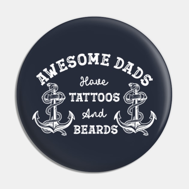 Awesome Dads Have Tattoos And Beards Pin by ALLAMDZ