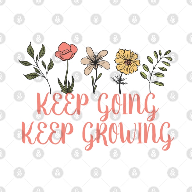 Keep going keep growing by Blossom Self Care