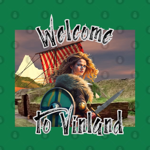 Viking T-Shirt Freydis Welcome to Vinland T-Shirt Shield Maiden Mug by SailorsDelight