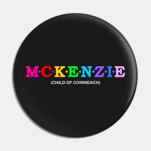 Mckenzie - Child of Coinneach. Pin