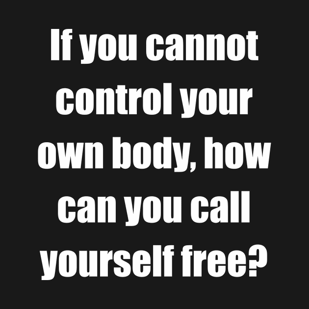 Call yourself free (back, white lettering, impact font) by Factuality