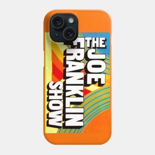 The Joe Franklin Show Phone Case