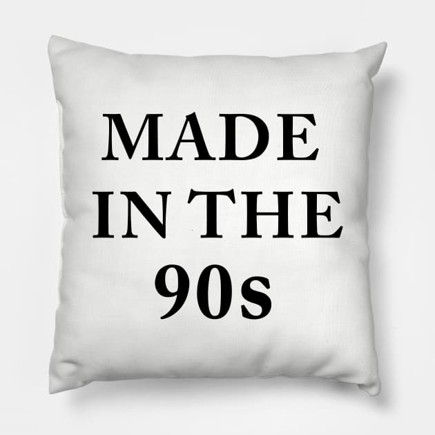 Made In The 90s Pillow by amalya