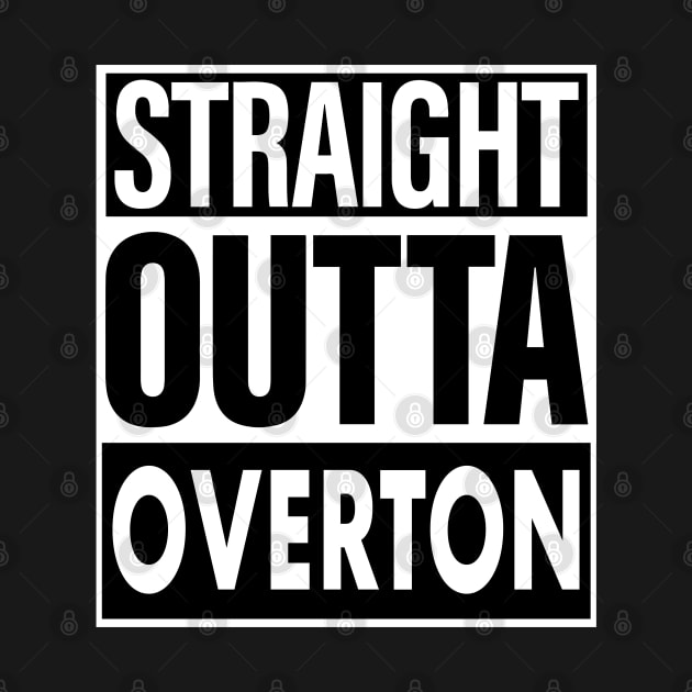 Overton Name Straight Outta Overton by ThanhNga