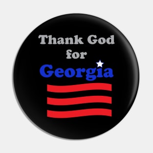 Thank God for Georgia Pin