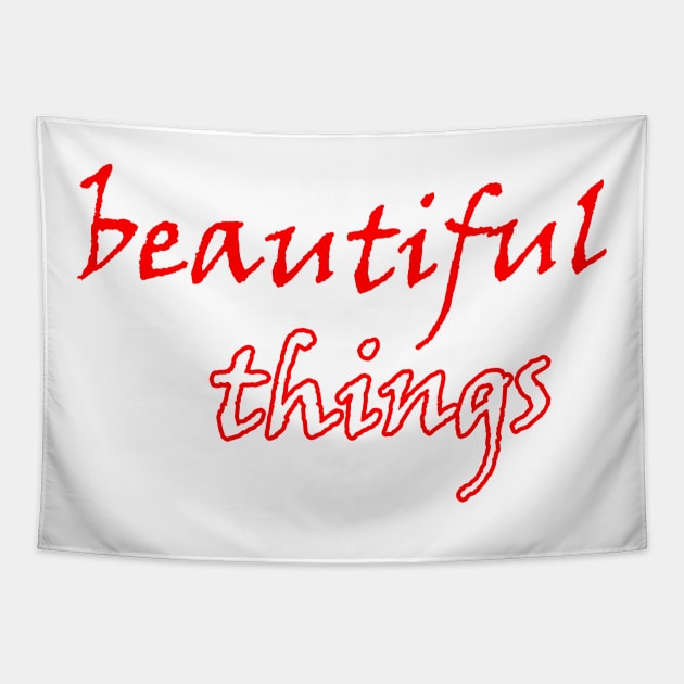 beautiful things Tapestry by sarahnash