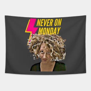 Never on Monday! Tapestry