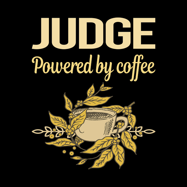 Powered By Coffee Judge by lainetexterbxe49