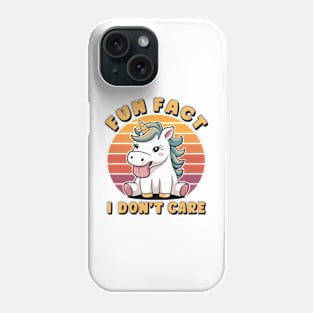 Fun Fact I Don't Care Unicorn Saying Phone Case