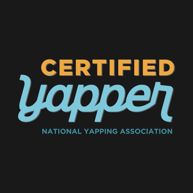 Certified Professional Yapper by YelloB