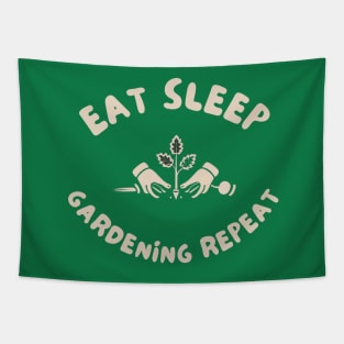 Eat sleep gardening repeat Tapestry