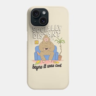 Socially Distant Bigfoot Phone Case