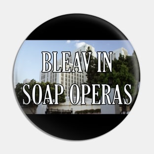 Bleav in Soap Operas - GH Pin