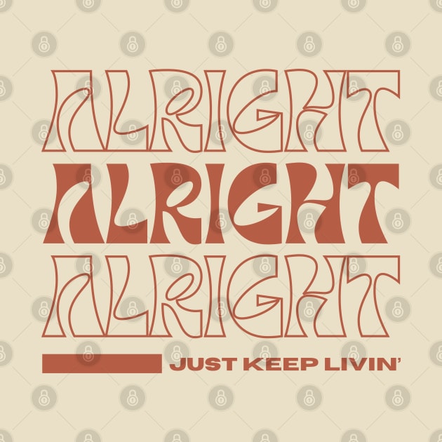 Alright, Just Keep Livin' by Totally Major