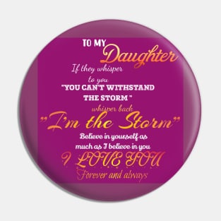 To my Daughter Pin