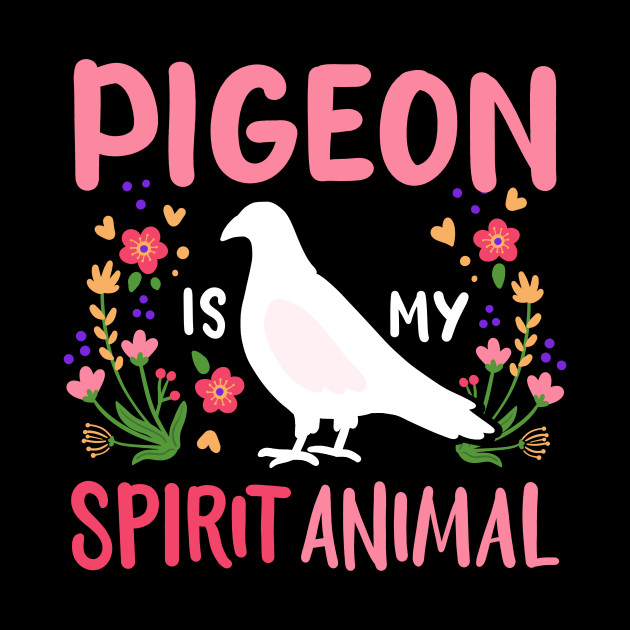 Pigeon Birds Spirit Animal Pigeon Lover - Pigeon - Phone Case