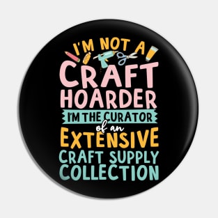 I'm Not A Craft Hoarder Pin