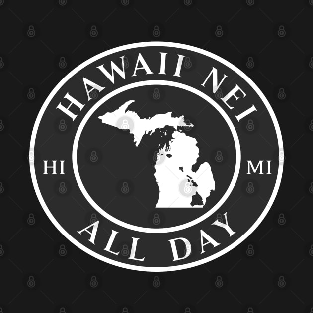 Roots Hawaii and Michigan by Hawaii Nei All Day by hawaiineiallday