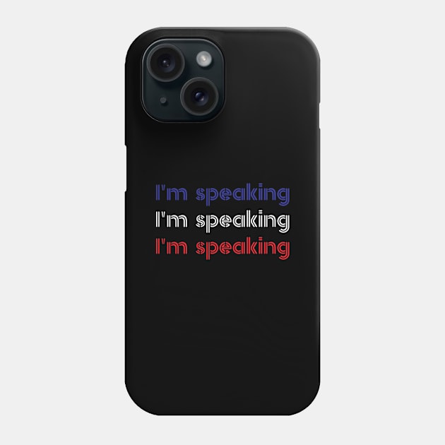 Im Speaking im speaking im speaking im speaking im Phone Case by Gaming champion