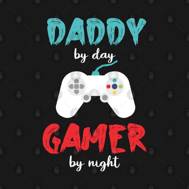 daddy by day gamer by night funny for dad video game fathers day game controller by  Funny .designs123