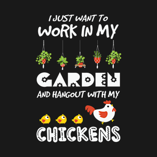 Work In My Garden Hangout With MyChicken T-Shirt