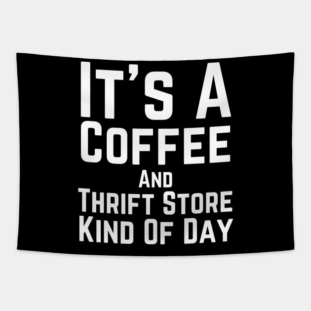 Just Give Me Coffee And A Thrift Tapestry by HobbyAndArt