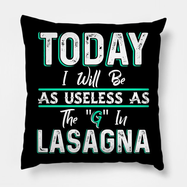 Today Lasagna Pillow by Dojaja