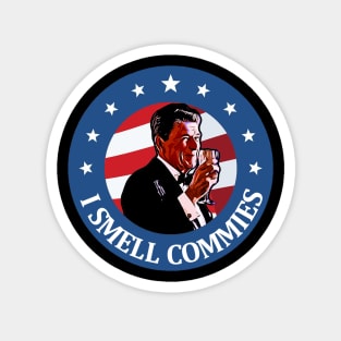 i smell commies Ronald Reagan Magnet