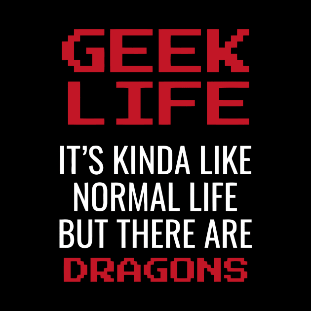 Geek Life by Ramateeshop