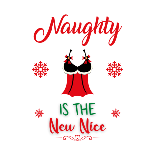 Naughty Is The New Nice T-Shirt